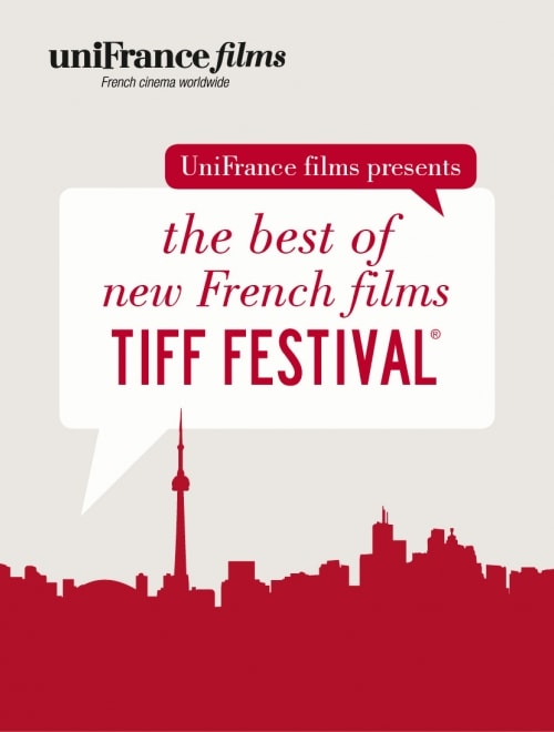UNIFRANCE FILMS - Festival Toronto 2015