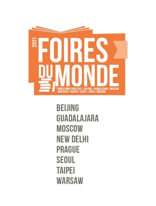 BIEF - FOIRES DU MONDE 2021 Beijing / Guadalajara / Moscow / New Delhi / Prague / Seoul / Taipei / Warsaw   : 6