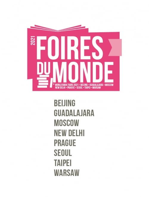 BIEF - FOIRES DU MONDE 2021 Beijing / Guadalajara / Moscow / New Delhi / Prague / Seoul / Taipei / Warsaw   : 7