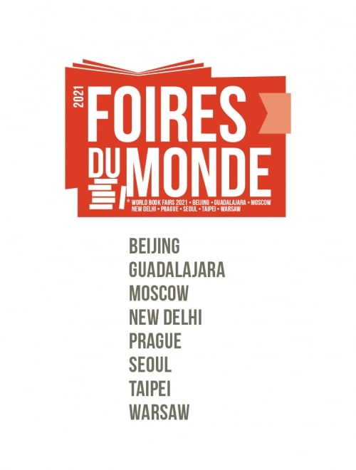 BIEF - FOIRES DU MONDE 2021 Beijing / Guadalajara / Moscow / New Delhi / Prague / Seoul / Taipei / Warsaw   : 8